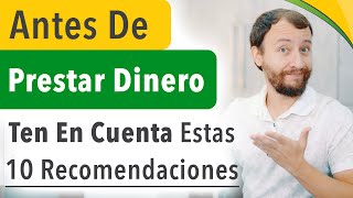 ANTES De PRESTAR Dinero Ten En Cuenta Estas 10 RECOMENDACIONES