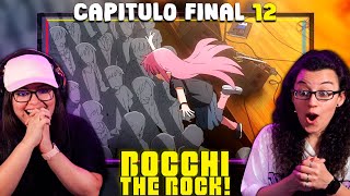 BOCCHI THE ROCK "VUELA ALTO BOCCHI.."😂😂 por PRIMERA VEZ | CAP FINAL 12 T1😍REACCIÓN