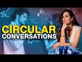 Breaking Free From Circular Conversations