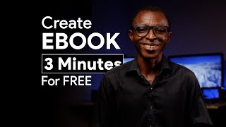 How to Create an eBook for Free in 3 Minutes