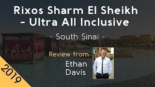 Rixos Sharm El Sheikh - Ultra All Inclusive 5⭐  Review 2019