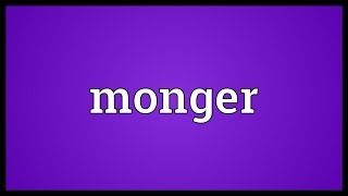 Monger Meaning