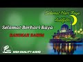 SELAMAT BERHARI RAYA - RAHIMAH RAHIM (HIGH QUALITY AUDIO) WITH LYRIC | KOLEKSI LAGU RAYA MALAYSIA