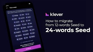 Upgrade to 24-Word Seed with Klever Wallet: Complete 12-Word Seed Migration Guide