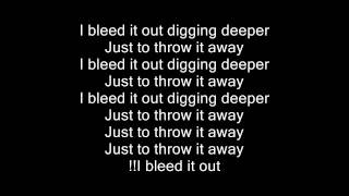 Linkin Park -bleed It Out Lyrics