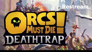 Orcs Must Die! DeathTrap