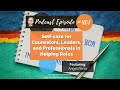 401: NACAC CEO Angel Pérez—Self-care for Counselors, Leaders, & Professionals in Helping Roles