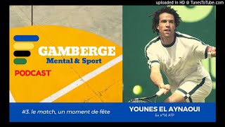 #3. Younes El Aynaoui: Le match, un moment de fête