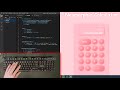ASMR Programming - Coding a Neumorphic Calculator - No Talking