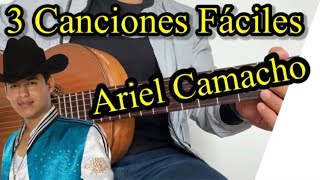 3 canciones Fáciles  de Ariel Camacho