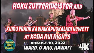 Hoku Zuttermeister Frank Kawaikapuokalani Hewett at Kona Nui Nights August 10, 2022 Hawaiian Music