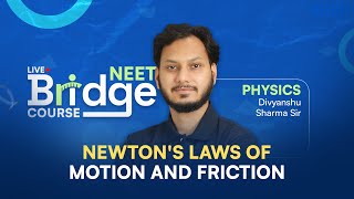 Newton's Laws of Motion \u0026 Friction Part-5 | Physics - Free Bridge Course for NEET Aspirants 📚 ALLEN