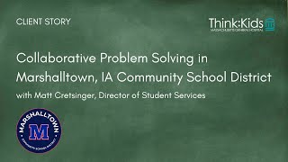 Collaborative Problem Solving in Marshalltown, IA Schools (excerpt)