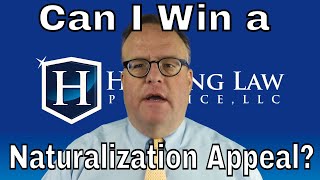 Can I Win a Naturalization Appeal?