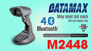 Máy quét mã vạch Bluetooth không dây Datamax M2448