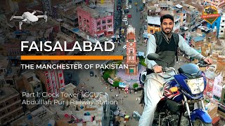 Faisalabad Vlog Part 1 | Clock Tower | GCUF | Abdullah Pur | Railway Station 4K Ride With Abdullah