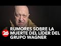 RUSIA | Rumores sobre la muerte del líder del Grupo Wagner, Yevgeny Prigozhin