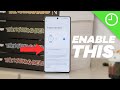 10 settings to instantly ENABLE on your Android!