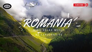 ROMANIA | 4K ULTRA HD VIDEO BY DRONE| AZ EXPLORATIVE