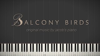 Balcony Birds \\ Original Composition \\ Synthesia Piano Tutorial
