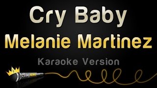 Melanie Martinez - Cry Baby (Karaoke Version)
