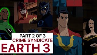EARTH 3 PART 2 CRIME SYNDICATE (DC Multiverse Origins)