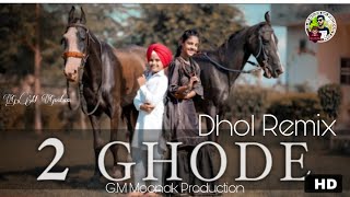 2 GHORE (Dhol Remix) Baani Sandhu Ft. G.M Moonak Production latest punjabi mix song 2020