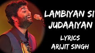Sajda Tera Kar Na Sakoon | Badi Lambiyan Si Judaiyaan (Lyrics) - Arijit Singh | Lyrics Tube