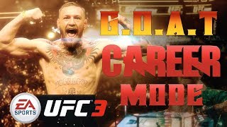 BECOME THE GOAT IN UFC 3 CAREER MODE!