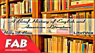 A Brief History of English and American Literature Part 2/2 Full Audiobook by History