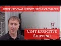 Saskatoon's International Furniture Wholesalers Cost Effective Shipping