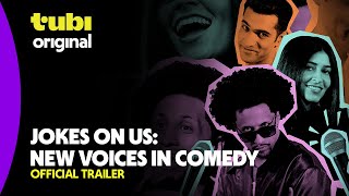 Jokes On Us: New Voices in Comedy | Official Trailer | A Tubi Original