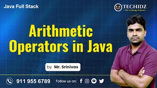 Java Full Stack Tutorial | Arithmetic Operators in Java | Core Java Tutorial | TechidZ | Srinivas