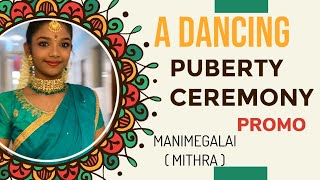 A DANCING Puberty Ceremony Promo | MANIMEGALAI 💃🏼 MITHRA @ NAGERCOIL