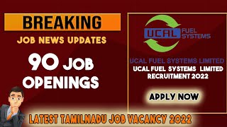 Jobs In Tamil | UCAL FUEL SYSTEMS LIMITED - நிறுவனத்தில் படித்த நபர்களுக்கு வேலை  Jobs 2022