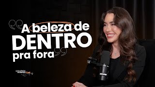 Dra. Franciele Siqueira: A beleza de dentro pra fora l EP.18 Resiliência Cast