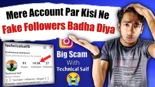 Instagram Par Mere Account Par Kisi Ne Fake Followers Badha Diya | Instagram Fake Followers Problem