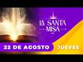 ✝️ MISA DE HOY, Jueves 22 De Agosto De 2024 | Misa Diaria Cosmovision #misa