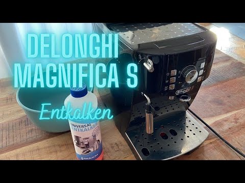 DeLonghi Kaffeevollautomat Entkalken - Anleitung Tutorial Magnifica S ...