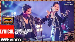 Marjaani / Lovely (Lyrical Video) | T-Series Mixtape Punjabi | Sukhwinder Singh | Kanika Kapoor