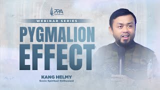 Webinar Series : Positive Feeling - Pygmalion Effect |🎙Kang Helmy