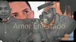 Romeo Santos ft. Joe Veras, Amor Enterrado!