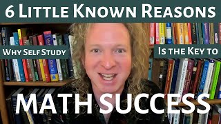 6 Little Known Reasons Why Self Study is the Key to Success in Math