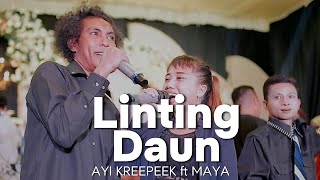 Linting Daun Ayi Kreepeek ft Maya