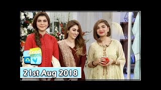 Good Morning Pakistan - Guest: Fiza Ali & Natasha - 21st August 2018