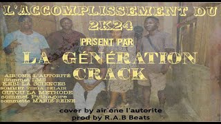 L'accomplissement du 2K24 - GENERATION CRACK (Official Visualizer)