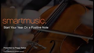SmartMusic: Start Your Year on a Positive Note with Peggy Rakas