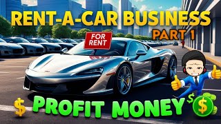 Rent -A-CAR BUSINESS GAME 🚘 PROFIT MONEY 💸 PART 1 🔆