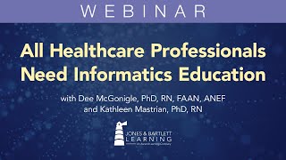 All Healthcare Professionals Need Informatics Education