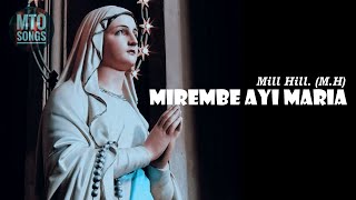 Mirembe Ayi Maria | Mill Hill M.H. (MTO 321)